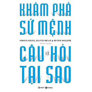 Sách Khám Phá Sứ Mệnh Với Câu Hỏi Tại Sao