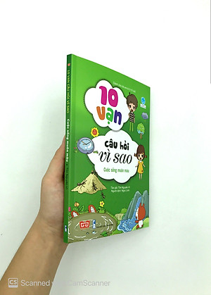 Sách 10 Vạn Câu Hỏi Vì Sao - Cuộc Sống Muôn Màu (Tái Bản 2018)
