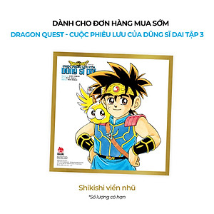 Dragon Quest - Cuộc Phiêu Lưu Của Dũng Sĩ Dai Tập 3: Đệ Tử Của Avan III [Tặng Kèm Postcard]