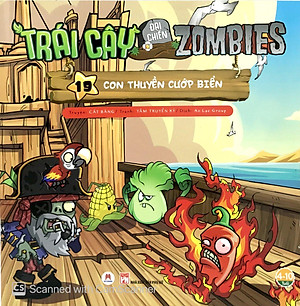 Sách Trái Cây Đại Chiến Zombie - Tập 19: Con Thuyền Cướp Biển (Tái Bản)