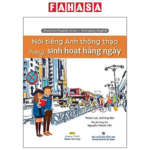 Sách Nói Tiếng Anh Thông Thạo Trong Sinh Hoạt Hằng Ngày (Kèm CD Hoặc File MP3)
