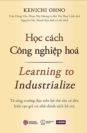 Mua (Bìa cứng) HỌC CÁCH CÔNG NGHIỆP HÓA - Từ tăng trưởng dựa trên