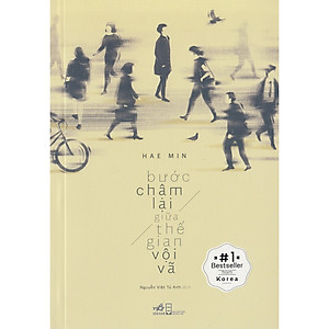 Sách Bước Chậm Lại Giữa Thế Gian Vội Vã (Tái Bản) - Tặng Kèm Sổ Tay