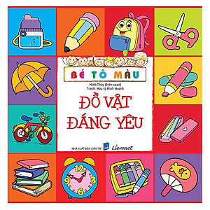 Sách Bé Tô Màu - Đồ Vật Đáng Yêu (Tái Bản 2018)