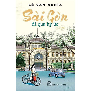 Sài Gòn Đi Qua Ký Ức