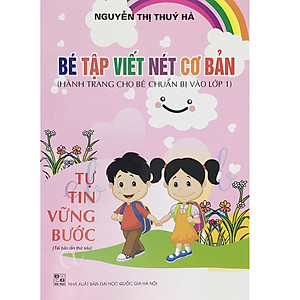 COMBO: Bé Tập Viết Nét Cơ Bản + Bé Tập Viết Chữ Cái + Bé Tập Viết Chữ Ghép - Hành trang cho bé chuẩn bị vào lớp 1 