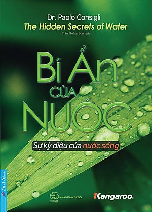 Sách Bí Ẩn Của Nước - Sự Kỳ Diệu Của Nước Sống