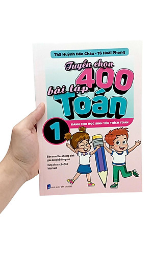 Sách - Tuyển Chọn 400 Bài Tập Toán 1 - Dành Cho Học Sinh Yêu Thích Toán