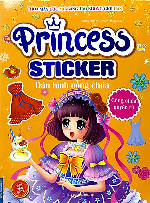 Sách Princess Sticker - Dán Hình Công Chúa - Công Chúa Quyến Rũ