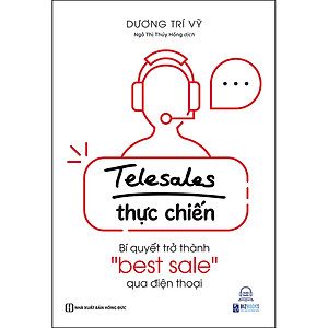 Telesale Thực Chiến: Bí Quyết Trở Thành "Bestsale" Qua Điện Thoại
