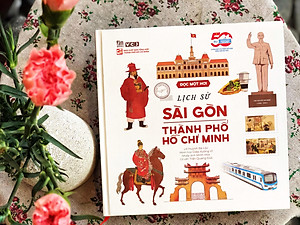 Sách - Đọc Một Hơi - Lịch Sử Sài Gòn-Thành Phố Hồ Chí Minh - Bìa Cứng