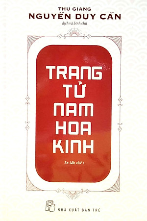 Sách Trang Tử Nam Hoa Kinh (Thu Giang Nguyễn Duy Cần) (Tái Bản)