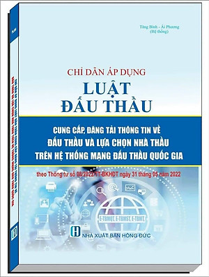 Chỉ Dẫn Áp Dụng Luật Đấu Thầu Cung Cấp, Đăng Tải Thông Tin Về Đấu Thầu Và Lựa Chọn Nhà Thầu Trên Hệ Thống Mạng Đấu Thầu Quốc Gia