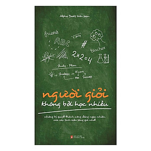 Sách Người giỏi không bởi học nhiều - Alphabooks - BẢN QUYỀN