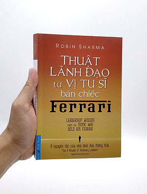 Thuật Lãnh Đạo Từ Vị Tu Sĩ Bán Chiếc Ferrari