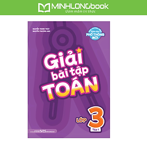Sách: Giải Bài Tập Toán Lớp 3 - Tập 1 (Biên Soạn Theo Sách Giáo Khoa Kết Nối Tri Thức)