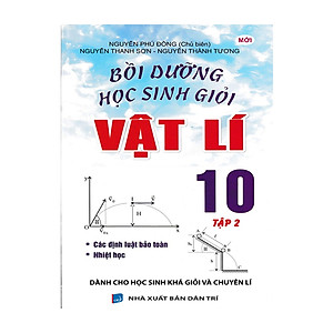 Combo Bồi Dưỡng Học Sinh Giỏi Vật Lí 10 (Tập 1 + Tập 2)