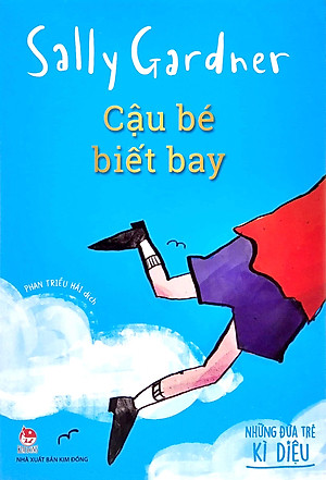 Những Đứa Trẻ Kì Diệu - Cậu Bé Biết Bay