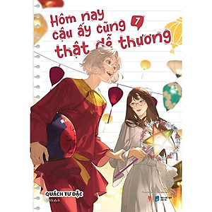 Sách - Hôm Nay Cậu Ấy Cũng Thật Dễ Thương - Tập 7 - AZ Việt Nam