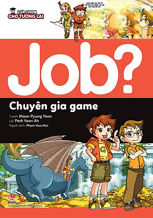 Sách Lựa Chọn Cho Tương Lai JOB? - Chuyên Gia Game