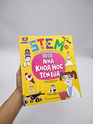 Sách STEM - Tớ Là Nhà Khoa Học Tên Lửa