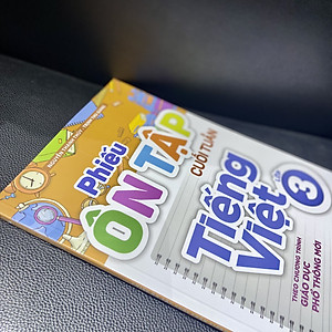 Sách: Phiếu Ôn Tập Cuối Tuần Tiếng Việt Lớp 3 - Theo Chương Trình Giáo Dục Phổ Thông Mới