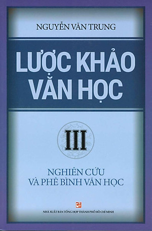 Sách Lược Khảo Văn Học III – Nghiên Cứu Và Phê Bình Văn Học