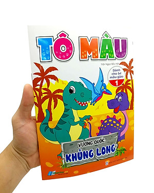 Tô Màu - Vương Quốc Khủng Long - Tập 1 (Dành Cho Bé Mẫu Giáo)