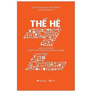 Sách Thế Hệ Z : Hiểu Rõ Về Thế Hệ Sẽ Định Hình Tương Lai Doanh Nghiệp