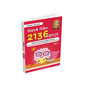 Mua Hack Não Kanji Tập 2 - Ghi Nhớ Nhanh Kanji Theo Câu