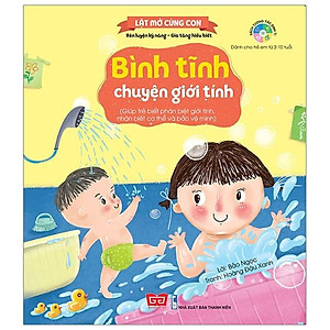 Sách Lật Mở Cùng Con - Bình Tĩnh Chuyện Giới Tính (Giúp Trẻ Biết Phân Biệt Giới Tính, Nhận Biết Cơ Thể Và Bảo Vệ Mình)