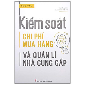 Kiểm Soát Chi Phí Mua Hàng Và Quản Lí Nhà Cung Cấp (2022)