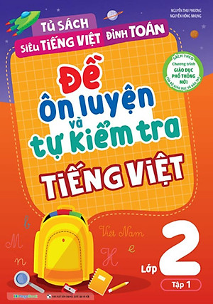 Đề Ôn Luyện Và Tự Kiểm Tra Tiếng Việt Lớp 2 - Tập 1_MEGA