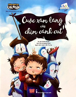 Sách Những Người Bạn Cực Ngầu - Cuộc Xâm Lăng Của Chim Cánh Cụt