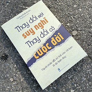 Sách Thay Đổi Một Suy Nghĩ Thay Đổi cả Cuộc Đời