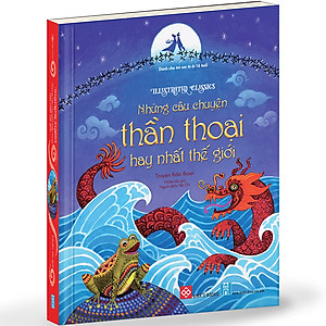 Sách Illustrated Classics - Những Câu Chuyện Thần Thoại Hay Nhất Thế Giới