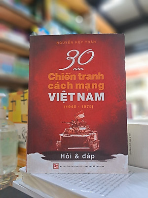 30 Năm Chiến Tranh Cách Mạng Việt Nam (1954-1975)