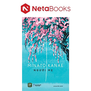 Người Mẹ - Minato Kanae