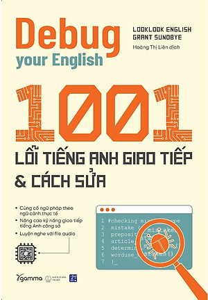 Debug Your English - 1001 Lỗi Tiếng Anh Giao Tiếp Và Cách Sửa (AL)