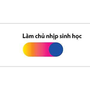 Sách Làm Chủ Nhịp Sinh Học