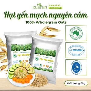 Hạt Yến Mạch Nguyên Cám Úc Xuân An [ko đường] Túi 3Kg[hạt nguyên chưa cán](Giảm 20%)
