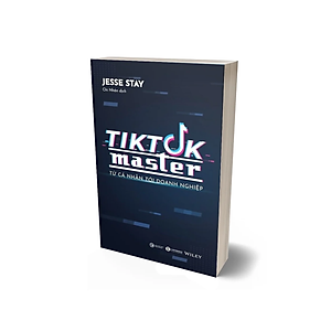 Sách Tiktok Master - Từ cá nhân đến doanh nghiệp