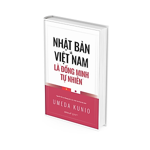 NHẬT BẢN VÀ VIỆT NAM LÀ ĐỒNG MINH TỰ NHIÊN
