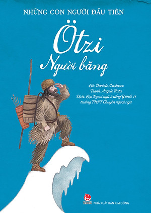 (Những Con Người Đầu Tiên) OTZY – NGƯỜI BĂNG – Lời: Daniele Aristarco – Tranh: Angelo Ruta – NXB Kim Đồng