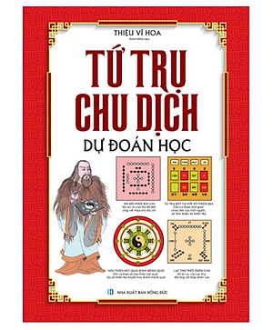 Sách - Tứ trụ chu dịch dự đoán học (bìa cứng)