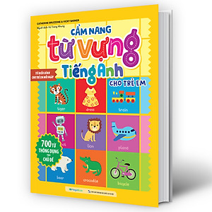 Sách Cẩm Nang Từ Vựng Tiếng Anh Cho Trẻ Em