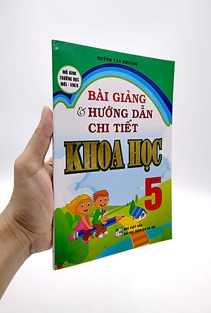 Bài Giảng Và Hướng Dẫn Chi Tiết Khoa Học 5
