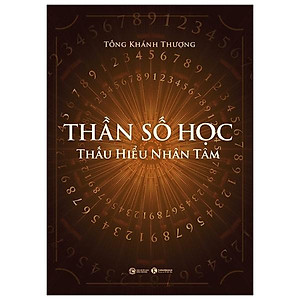 Sách Thần Số Học: Thấu Hiểu Nhân Tâm