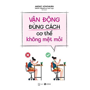 Sách - Vận động đúng cách cơ thể không mệt mỏi - Thái hà