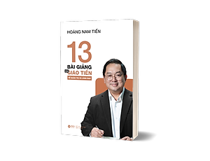 Sách 13 Bài Giảng Của Giáo Tiến Về Quản Trị Và Lãnh Đạo